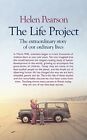 The Life Project: The Extraordinary Story of Our Ordinary L... by Pearson, Helen
