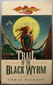 Pierson, Chris - Trail of the Black Wyrm [Dragonlance: Taladas #2] PBO 1st Ed. - Picture 1 of 3