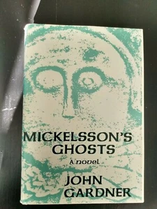 MICKELSSON'S GHOSTS By JOHN GARDNER ~ 1st ED. ~ HC W/DJ ~ SCARCE SIGNED COPY! - Picture 1 of 8