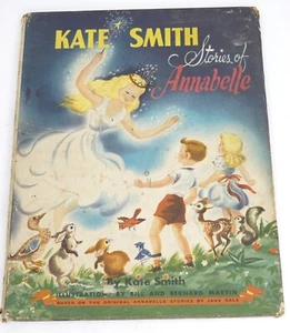Stories of Annabelle by Kate Smith 1951 HCDJ SIGNED 1st Edition Tell-Well Press - Picture 1 of 11