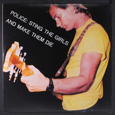 POLICE: sting the girls and make them die **** 12" LP 33 RPM - Image 1 of 2