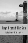 Rays Beyond The Sun.New 9781511524544 Fast Free Shipping<|