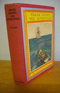 FRANK BROWN SEA APPRENTICE by Frank T Bullen circa 1920 - Picture 1 of 2