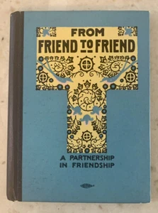 From Friend To Friend A Partnership In Friendship Edwin Osgood Grover 1916 - Bild 1 von 12