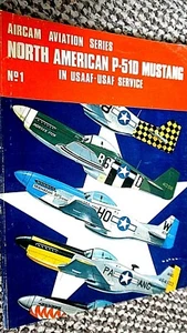 AIRCAM AVIATION SERIES #1: NORTH AMERICAN P-51D MUSTANG IN USAAF USAF SERVICE - Bild 1 von 1