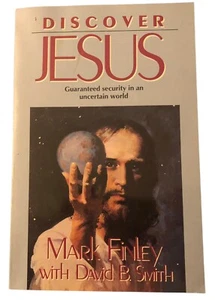 Discover Jesus by Mark Finley with David B. Smith 1993 Pacific Press PB - Picture 1 of 13