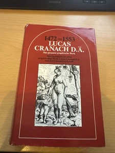 1472-1553 Lucas Cranach d.Ä. Das gesamte graphische Werk. Mit Exempeln aus #4+5 - Bild 1 von 6