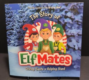 The Story of Elf Mates by Chanda Bell Carol Aebersold + How To Catch An Elf - Picture 1 of 2
