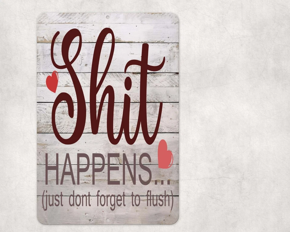 Sh!t Happens Don't Forget To Flush Letrero Metal Aluminio 8"x12" Inodoro Baño Foto 1 de 1