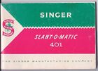 1958 Singer Model 401 Slant-O-Matic Sewing Machine Instruction Manual