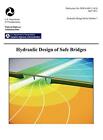 Hydraulic Design of Safe Bridges. Hydraulic Des. Administration, of<|