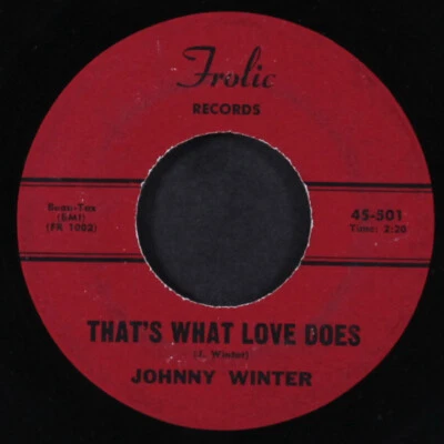 JOHNNY WINTER: thats what love does / shed so many tears FROLIC 7" Single 45 RPM Foto 1 de 2