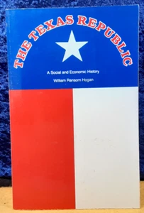 The Texas Republic: A Social and Economic History; 1980; pb; EX - Picture 1 of 3