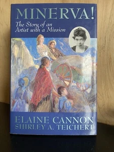 Minerva! The Story of an Artist… Elaine Cannon HCDJ 1st Print 1997 - Picture 1 of 12