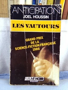 LES VAUTOURS, JOËL HOUSSIN, ÉDITIONS FLEUVE NOIR ANTICIPATION, 1986 - Picture 1 of 11