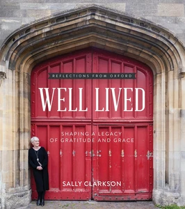 Well Lived: Shaping a Legacy of Gratitude and Grace - Picture 1 of 12