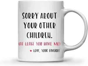 Funny Mom Mug – Sorry About Siblings – 11oz - Picture 1 of 7