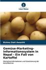 Gemse-Marketing-Informationssystem in Nepal - Ein Fall von Kartoffel by Bishnu D