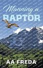 Manning A Raptor By Aa Freda (English) Hardcover Book