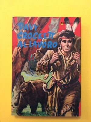 Davy Crockett al lavoro-di Tom Hill-libro Fabbri 1961-Collezione per ragazzi 28 - Immagine 1 di 4