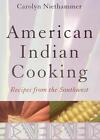 American Indian Cooking: Recipes from the Southwest by Carolyn Niethammer (Engli