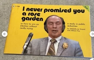 Pierre Trudeau - I never promise you a rose garden by Le Grand & Fay 1972 Book - Picture 1 of 3