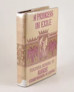 Eine Prinzessin im Exil Memoiren von Marie of Russia Wikingerpresse ©1932 1. signiert - Bild 1 von 10