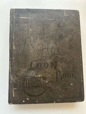 Antique 1887 WHITE HOUSE COOK BOOK Published 1894 Werner Co. Complete - Image 1 of 4