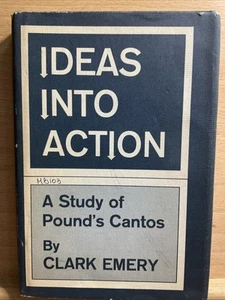 Clark EMERY, Karl Shapiro / Ideas Into Action A Study of Pounds Cantos 2nd 1958 - Picture 1 of 4