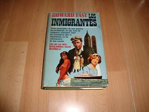 LOS INMIGRANTES DE HOWARD FAST LIBRO PRIMERA EDICION DEL AÑO 1979 EN BUEN ESTADO - Imagen 1 de 1