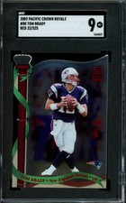 2002 PACIFIC CROWN ROYALE / Tom Brady, RED /525, SGC 9