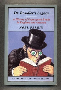 Dr. Bowlder's Legacy - A History of Expurgated Books in England and America - Picture 1 of 2