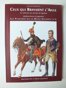 Ceux qui bravaient l'aigle; ennemis de Napoleon; Planches de la belle alliance 2 - Picture 1 of 5
