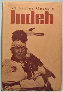 Eve BALL / Indeh An Apache Odyssey Signed 1st Edition 1980 - Picture 1 of 1