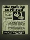 1964 Dr. Scholl's Air-Pillo Insoles Ad - Like Walking on Pillows