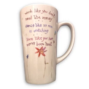 Natural Life Tall Coffee Mug 004 WORK DANCE LOVE Floral inspirational - Picture 1 of 4