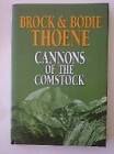 Cannons Of The Comstock - Hardcover By Thoene, Brock - Good