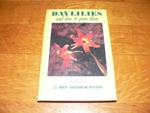 Vintage 1954 Daylilies & How to Grow Them Illustrated HC Book Ben Arthur Davis - Picture 1 of 8