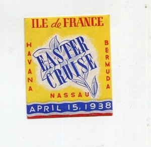 Vintage Poster Stamp Label 1938 ILE DE FRANCE Cruise Ship EASTER CRUISE Havana - Picture 1 of 2