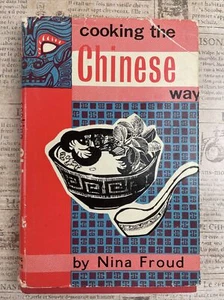 Cooking the Chinese Way by Froud, Nina 1960 Spring Books London - Picture 1 of 12