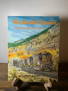 Rio Grande Diesels A Pictorial history Vol. 2 by Joseph a. Strapac 1984 - Picture 1 of 7