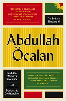 The Political Thought of Abdullah Öcalan: Kurdistan, Woman's Revolution and... - Image 1 of 2