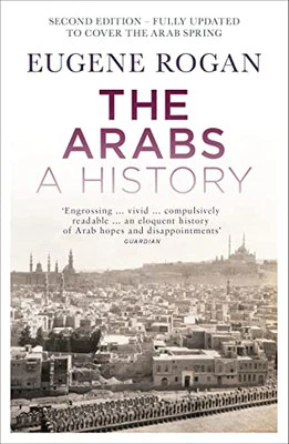 The Arabs: A History by Rogan, Eugene Paperback Book The Cheap Fast Free Post - Image 1 of 2