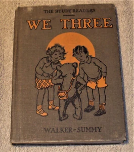We Three by Alberta Walker (1929 Hardcover) Summy Study Readers - Picture 1 of 5