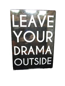 Metal Sign Leave Your Drama Outside - Picture 1 of 2