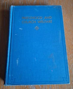 1938 "Priesthood and Church Welfare" by Council of 12, et al. Melchizedek; LDS - Foto 1 di 7