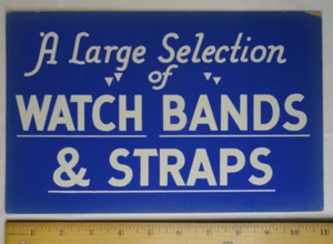 60er Jahre Original Ladenschilder Fensterkarte eine große Auswahl an Uhrenarmbändern & Armbändern - Bild 1 von 2