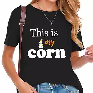 Funny Autumnal Cotton Short Sleeve T-Shirt - " This is my corn " -All cotton - Picture 1 of 4