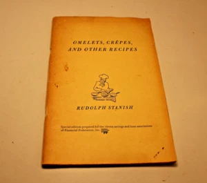 Omelets, Crepes and Other Recipes by Rudolph Stanish Vintage Cookbook 1970 PB - Imagen 1 de 16