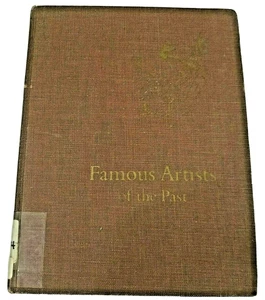 Famous Artists of the Past:  by Alice Elizabeth Chase, 1964 Hardcover - Picture 1 of 12